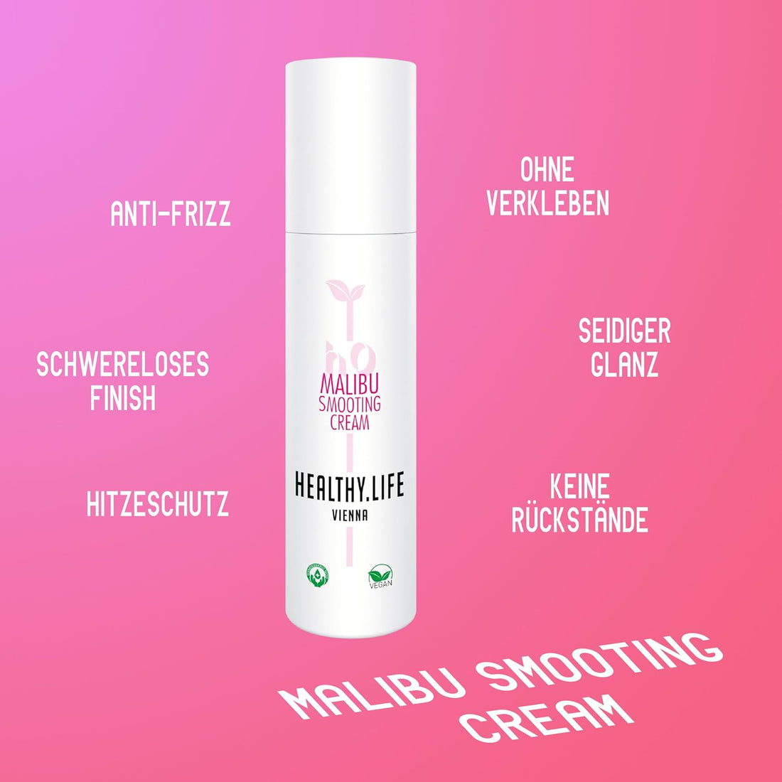 HEALTHY.LIFE VIENNA Malibu Smoothing Cream 100ml - Glättende Anti-Frizz-Creme mit Hitzeschutz-Effekt